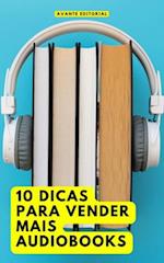 10 Dicas Para Vender Mais Audiobooks