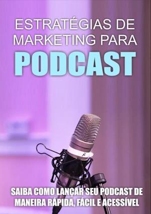 Estratégias Para Podcast