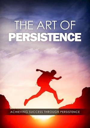 Art Of Persistence