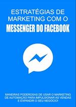 Estratégia De Marketing Com o Messenger Do Facebook