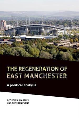 regeneration of east Manchester