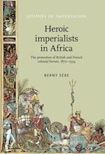 Heroic imperialists in Africa