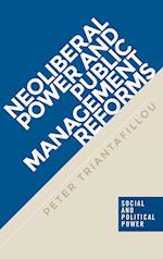 Neoliberal Power and Public Management Reforms