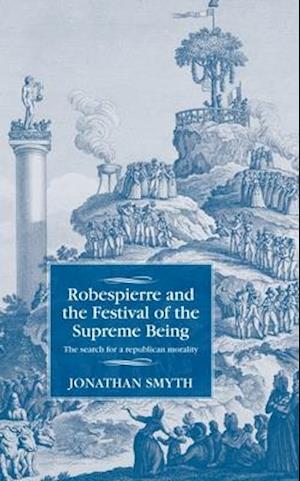 Robespierre and the Festival of the Supreme Being