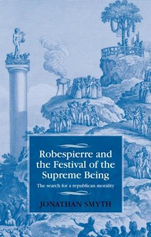 Robespierre and the Festival of the Supreme Being