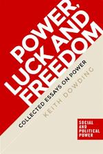 Power, Luck and Freedom