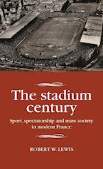 The Stadium Century