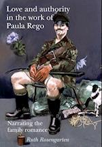 Love and Authority in the Work of Paula Rego