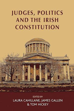 Judges, Politics and the Irish Constitution