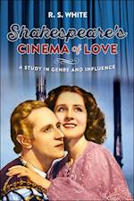 Shakespeare's cinema of love