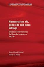Humanitarian Aid, Genocide and Mass Killings