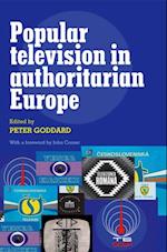 Popular Television in Authoritarian Europe