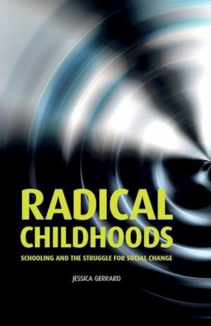 Radical childhoods