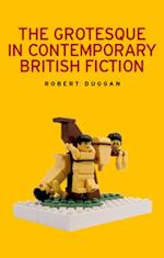 grotesque in contemporary British fiction