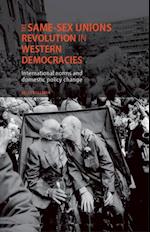 The Same-Sex Unions Revolution in Western Democracies