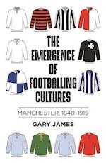 The emergence of footballing cultures