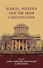 Judges, Politics and the Irish Constitution