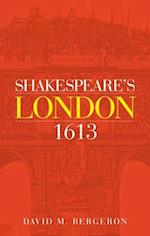 Shakespeare's London 1613
