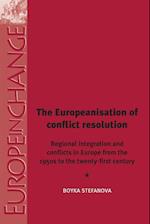 The Europeanisation of Conflict Resolutions