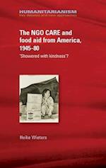 The NGO CARE and food aid from America, 1945–80