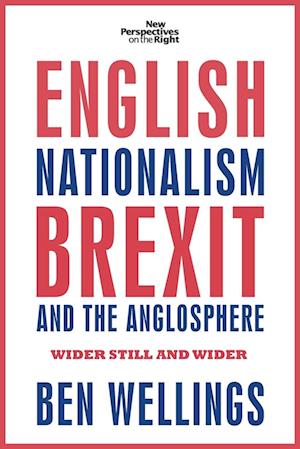 English Nationalism, Brexit and the Anglosphere