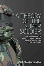 A Theory of the Super Soldier