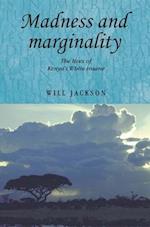 Madness and marginality