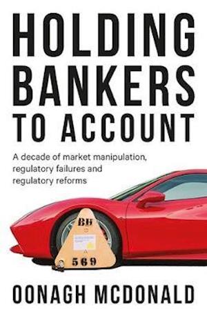 Holding bankers to account