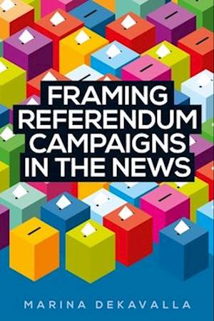 Framing Referendum Campaigns in the News