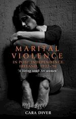 Marital Violence in Post-Independence Ireland, 1922–96