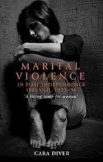 Marital violence in post-independence Ireland, 1922-96