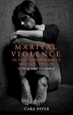 Marital violence in post-independence Ireland, 1922-96