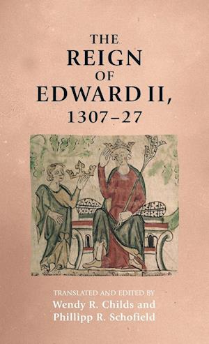 The Reign of Edward II, 1307–27