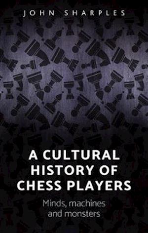 A cultural history of chess-players