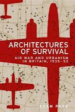Architectures of Survival