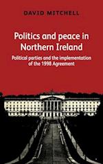 Politics and Peace in Northern Ireland