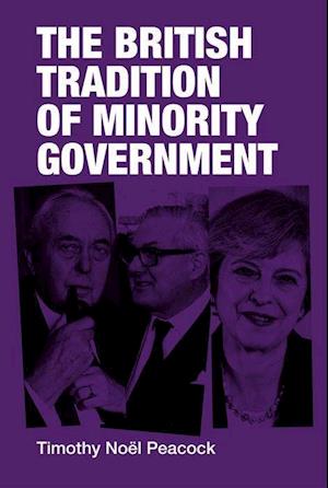 The British Tradition of Minority Government