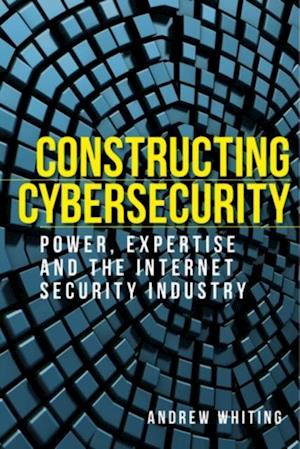Constructing cybersecurity