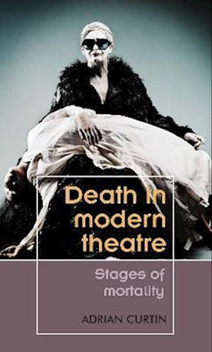 Death in Modern Theatre