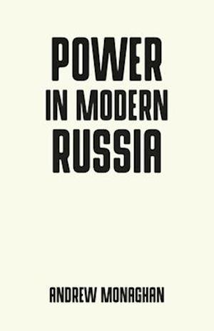 Power in Modern Russia