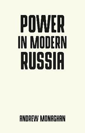Power in modern Russia