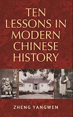 Ten Lessons in Modern Chinese History