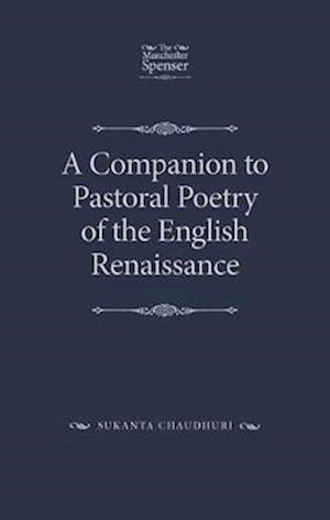 Companion to Pastoral Poetry of the English Renaissance