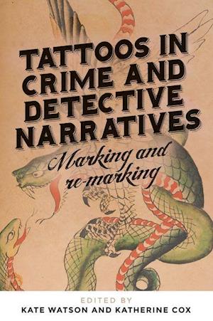 Tattoos in Crime and Detective Narratives