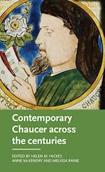 Contemporary Chaucer Across the Centuries