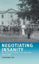 Negotiating insanity in the southeast of Ireland, 1820–1900