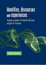 Identities, discourses and experiences