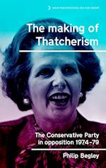 The Making of Thatcherism