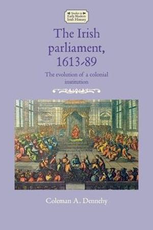 The Irish parliament, 1613-89