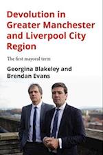 Devolution in Greater Manchester and Liverpool City Region